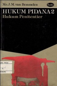 HUKUM PIDANA 2: HUKUM PENITENTIER