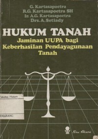 Image of HUKUM TANAH JAMINAN UUPA BAGI KEBERHASILAN PENDAYAGUNAAN TANAH
