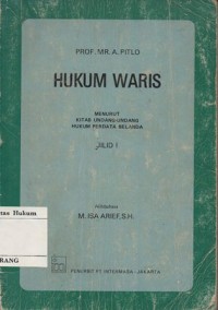 HUKUM WARIS (MENURUT KITAB UU HUKUM PERDATA BELANDA) JILID 1