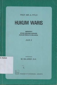 HUKUM WARIS MENURUT KITAB UNDANG-UNDANG HUKUM PERDATA BELANDA JILID 2