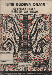 Image of ILMU BUDAYA DASAR : MANUSIA DAN BUDAYA KUMPULAN ESSAY