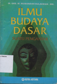 Image of ILMU BUDAYA DASAR: SUATU PENGANTAR