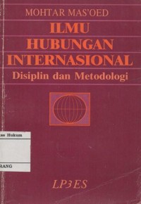 Image of ILMU HUBUNGAN INTERNASIONAL: DISIPLIN DAN METODOLOGI