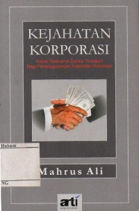 Image of KEJAHATAN KORPORASI: KAJIAN RELEVANSI SANKSI TINDAKAN BAGI PENANGGULANGAN KEJAHATAN KORPORASI