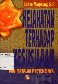 Image of KEJAHATAN TERHADAP KESUSILAAN DAN MASALAHNYA PREVENSINYA