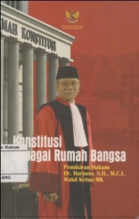 Image of KONSTITUSI SEBAGAI RUMAH BANGSA