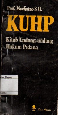 KUHP (KITAB UNDANG-UNDANG HUKUM PIDANA)