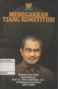 MENEGAKKAN TIANG KONSTITUSI