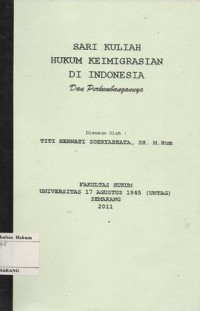 SARI KULIAH HUKUM KEIMIGRASIAN DI INDONESIA DAN PERKEMBANGANYA