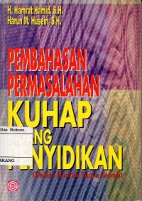 Image of PEMBAHASAN PERMASALAHAN KUHAP BIDANG PENYIDIKAN DALAM BENTUK TANYA JAWAB)