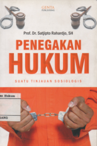 Image of PENEGAKAN HUKUM SUATU TINJAUAN SOIOLOGIS