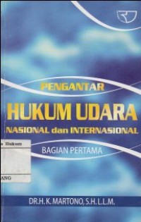 Image of PENGANTAR HUKUM UDARA NASIONAL DAN INTERNASIONAL