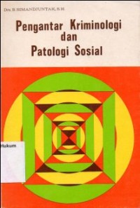 Image of PENGANTAR KRIMINOLOGI DAN PATOLOGI SOSIAL