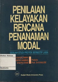 Image of PENILAIAN KELAYAKAN RENCANA PENANAMAN MODAL; SEBUAH PROYEK BERMOTIF LABA