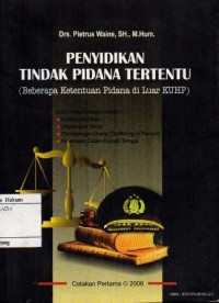 PENYIDIKAN TINDAK PIDANA TERTENTU (BEBERAPA KETENTUAN PIDANA DI LUAR KUHP)