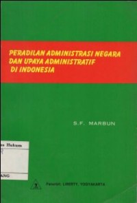 Image of PERADILAN ADMINISTRASI NEGARA DAN UPAYA ADMINISTRATIF DI INDONESIA