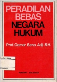 PERADILAN BEBAS NEGARA HUKUM