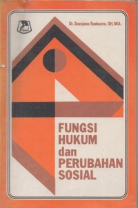 FUNGSI HUKUM DAN PERUBAHAN SOSIAL