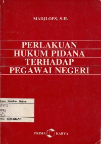 Image of PERLAKUAN HUKUM PIDANA TERHADAP PEGAWAI NEGERI