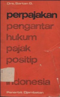 Image of PERPAJAKAN PENGANTAR HUKUM PAJAK POSITIP DI INDONESIA