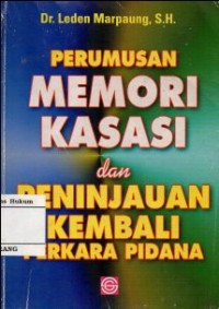 Image of PERUMUSAN MEMORI KASASI DAN PENINJAUAN KEMBALI PERKARA PIDANA