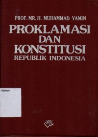Image of PROKLAMASI DAN KONSTITUSI REPUBLIK INDONESIA