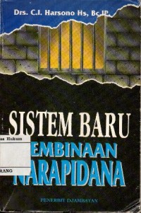 SISTEM BARU PEMBINAAN NARAPIDANA