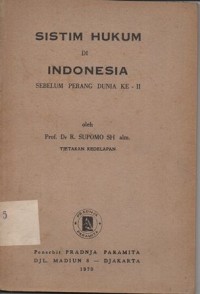 Image of SISTIM HUKUM DI INDONESIA SEBELUM PERANG DUNIA-II