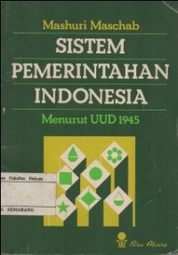 Image of SISTEM PEMERINTAHAN INDONESIA MENURUT UUD 1945