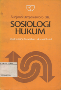 SOSIOLOGI HUKUM: STUDI TENTANG PERUBAHAN HUKUM & SOSIAL