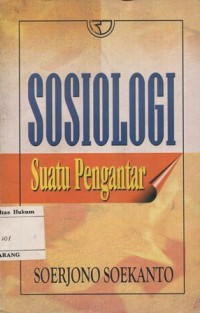 SOSIOLOGI : SUATU PENGANTAR