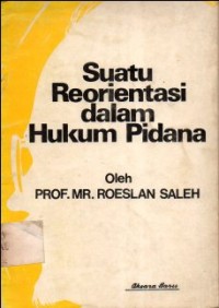 Image of SUATU REORIENTASI DALAM HUKUM PIDANA