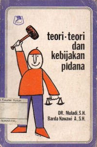 Image of TEORI-TEORI DAN KEBIJAKSANAAN PIDANA