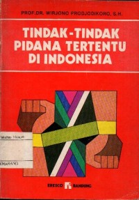 Image of TINDAK-TINDAK PIDANA TERTENTU DI INDONESIA