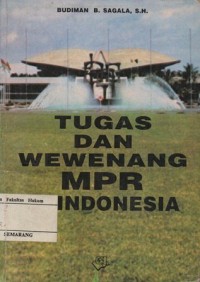 Image of TUGAS DAN WEWENANG MPR DI INDONESIA