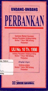 UNDANG- UNDANG PERBANKAN: SAMBUTAN METERI KEUANGAN TENTANG PERUBAHAN UNDANG-UNDANG NOMOR 7 TAHUN 1992 TENTANG PERBANKAN