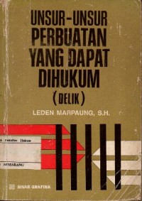 Image of UNSUR-UNSUR PERBUATAN YANG DAPAT DIHUKUM (DELIK)