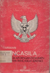 Image of URAIAN PANCASILA : DILENGKAPI DENGAN DOKUMEN LAHIRNYA PANCASILA 1 JUNI 1945