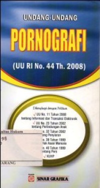 Image of UNDANG-UNDANG PORNOGRAFI (UU RI NO.44 TH. 2008)