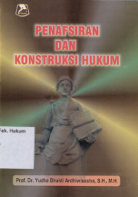 Image of PENAFSIRAN DAN KONSTRUKSI HUKUM