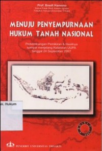 MENUJU PENYEMPURNAAN HUKUM TANAH NASIONAL