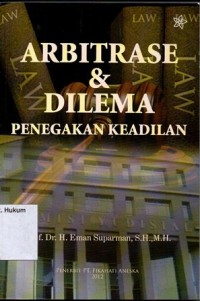 ARBITRASE & DILEMA PENEGAKAN HUKUM