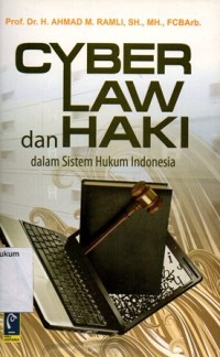 Image of CYBER LAW DAN HAKI DALAM SISTEM HUKUM INDONESIA