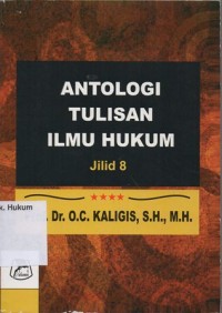 Image of ANTOLOGI TULISAN ILMU HUKUM (JILID 8)