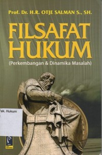 Image of FILSAFAT HUKUM (PERKEMBANGAN & DINAMIKA MASALAH)