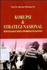 Image of KORUPSI & STRATEGI NASIONAL (PENCEGAHAN SERTA PEMBERANTASANNYA)