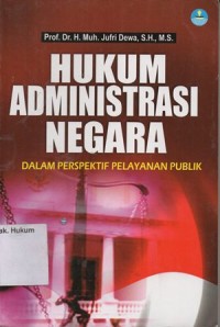 Image of HUKUM ADMINISTRASI NEGARA DALAM PERSPEKTIF PELAYANAN PUBLIK