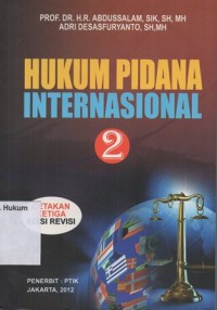 Image of HUKUM PIDANA INTERNASIONAL 2 ( CETAKAN KETIGA EDISI REVISI)