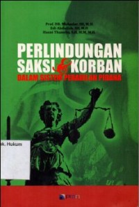 Image of PERLINDUNGAN SAKSI & KORBAN DALAM SISTEM PERADILAN PIDANA