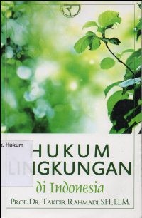 HUKUM LINGKUNGAN DI INDONESIA